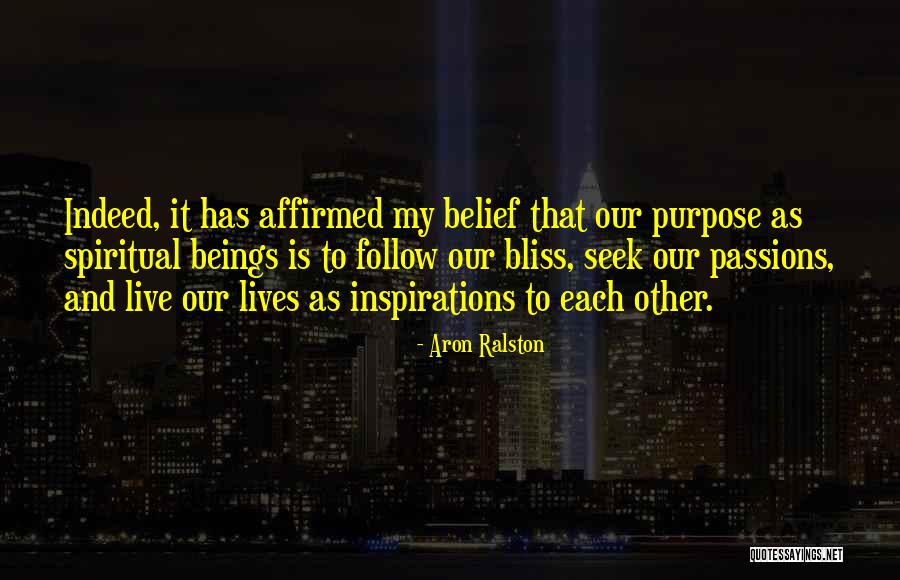 Love Beings Quotes By Aron Ralston Love Beings Quotes By Aron Ralston