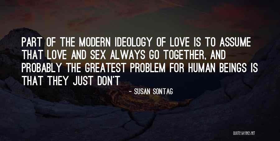 Love Beings Quotes By Susan Sontag Love Beings Quotes By Susan Sontag