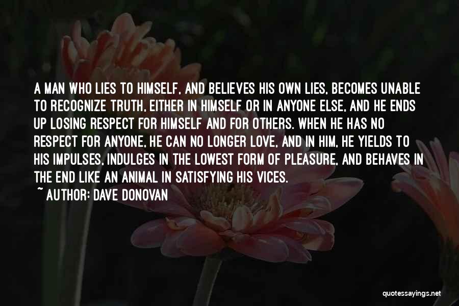 Love Believes Quotes By Dave Donovan