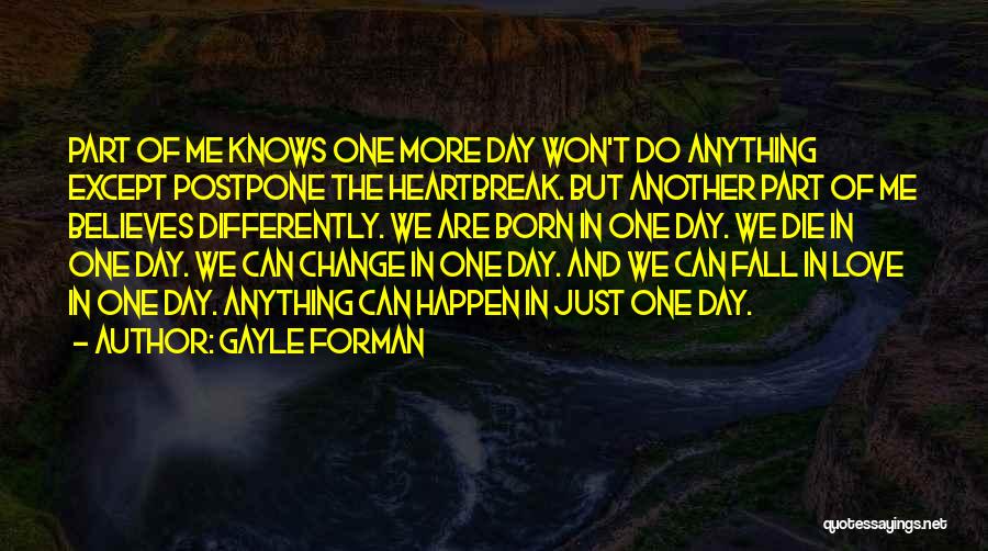 Love Believes Quotes By Gayle Forman