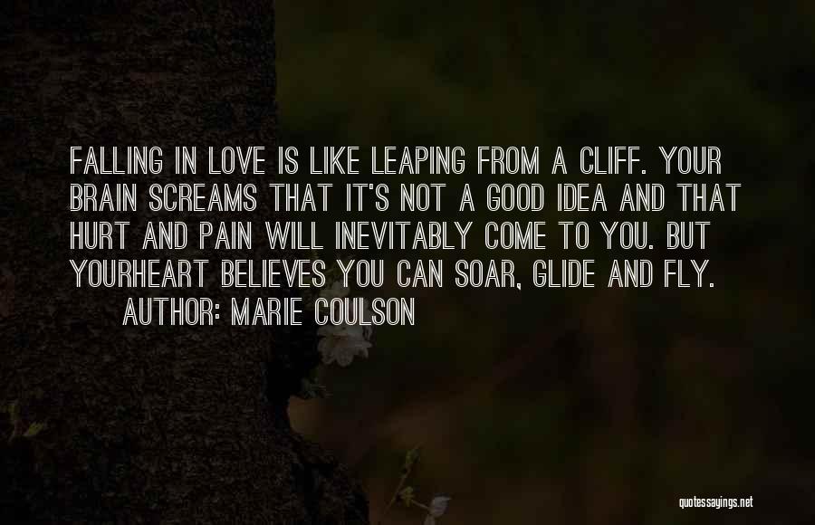 Love Believes Quotes By Marie Coulson