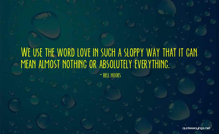 Love Bell Hooks Quotes By Bell Hooks Love Bell Hooks Quotes By Bell Hooks