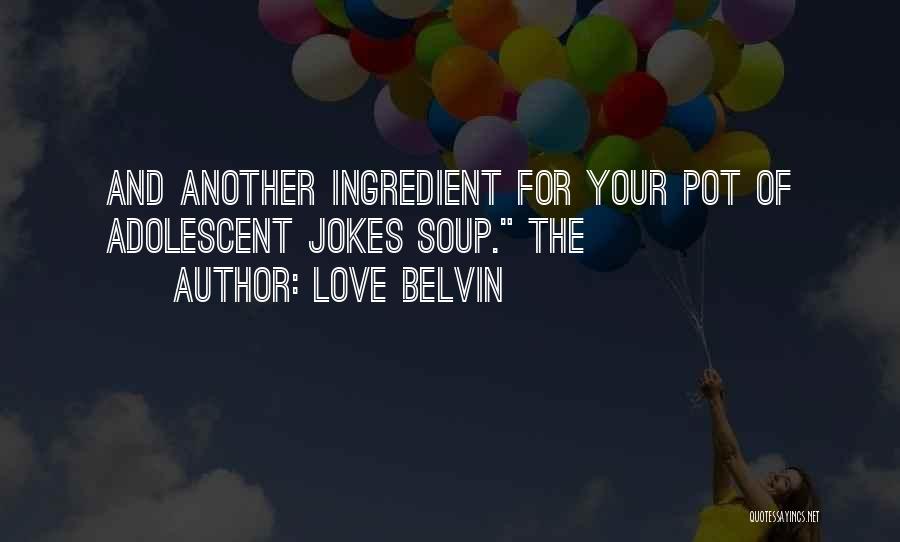 Love Belvin Quotes 945212