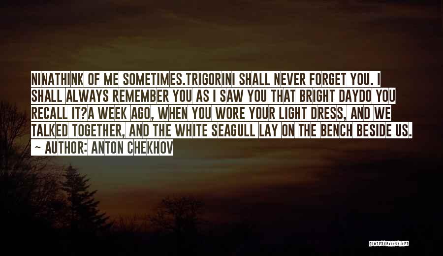Love Bench Quotes By Anton Chekhov