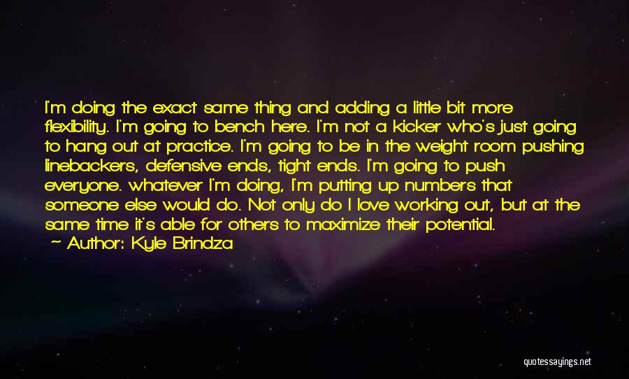 Love Bench Quotes By Kyle Brindza