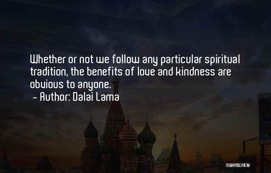 Love Benefits Quotes By Dalai Lama