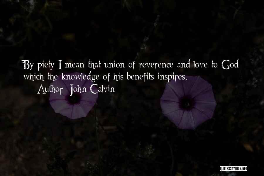 Love Benefits Quotes By John Calvin