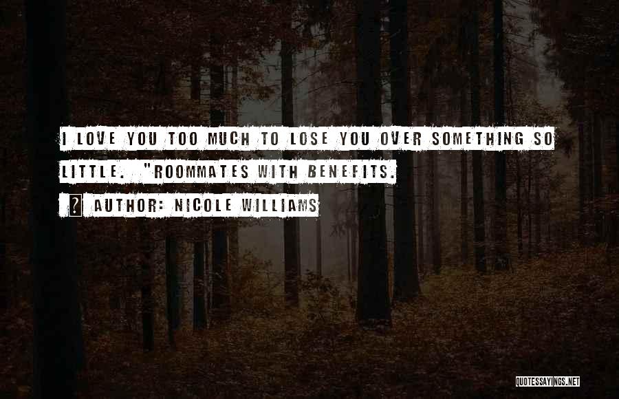 Love Benefits Quotes By Nicole Williams