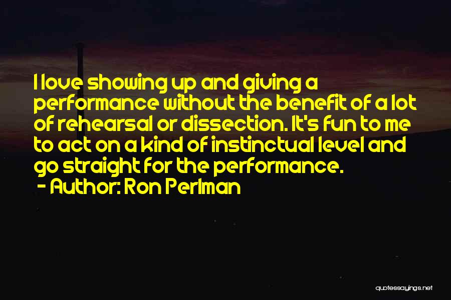 Love Benefits Quotes By Ron Perlman