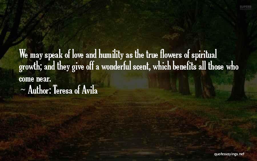 Love Benefits Quotes By Teresa Of Avila