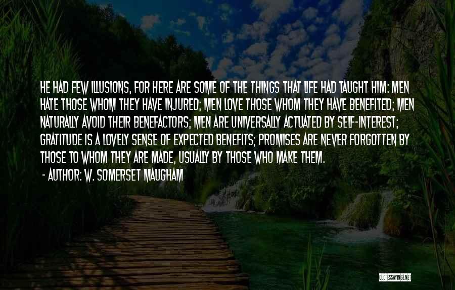 Love Benefits Quotes By W. Somerset Maugham
