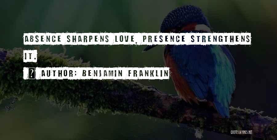 Love Benjamin Franklin Quotes By Benjamin Franklin