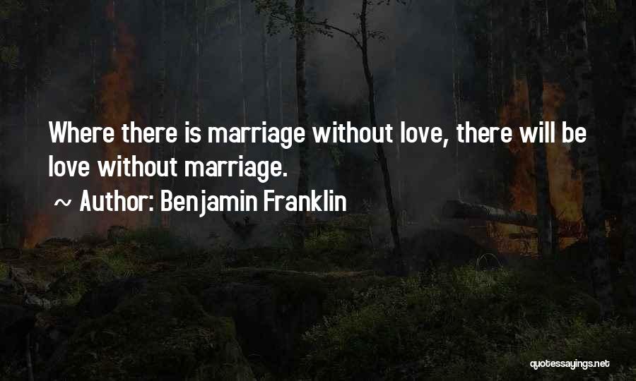 Love Benjamin Franklin Quotes By Benjamin Franklin