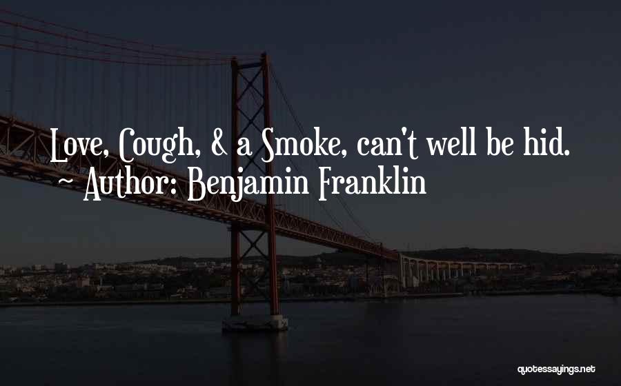 Love Benjamin Franklin Quotes By Benjamin Franklin