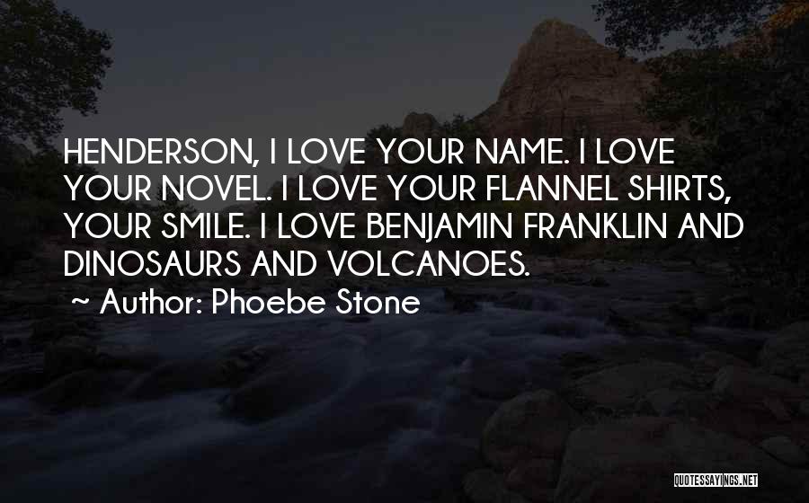 Love Benjamin Franklin Quotes By Phoebe Stone