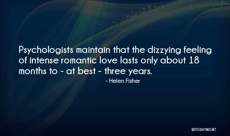 Love Best Feeling Quotes By Helen Fisher Love Best Feeling Quotes By Helen Fisher