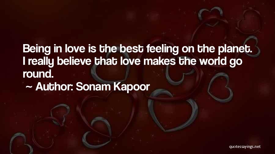 Love Best Feeling World Quotes By Sonam Kapoor