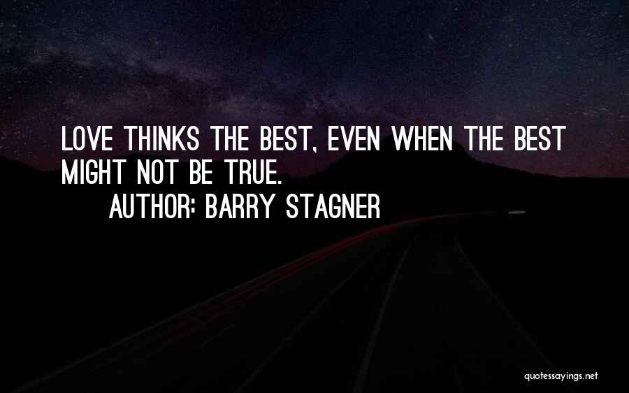 Love Best Quotes By Barry Stagner