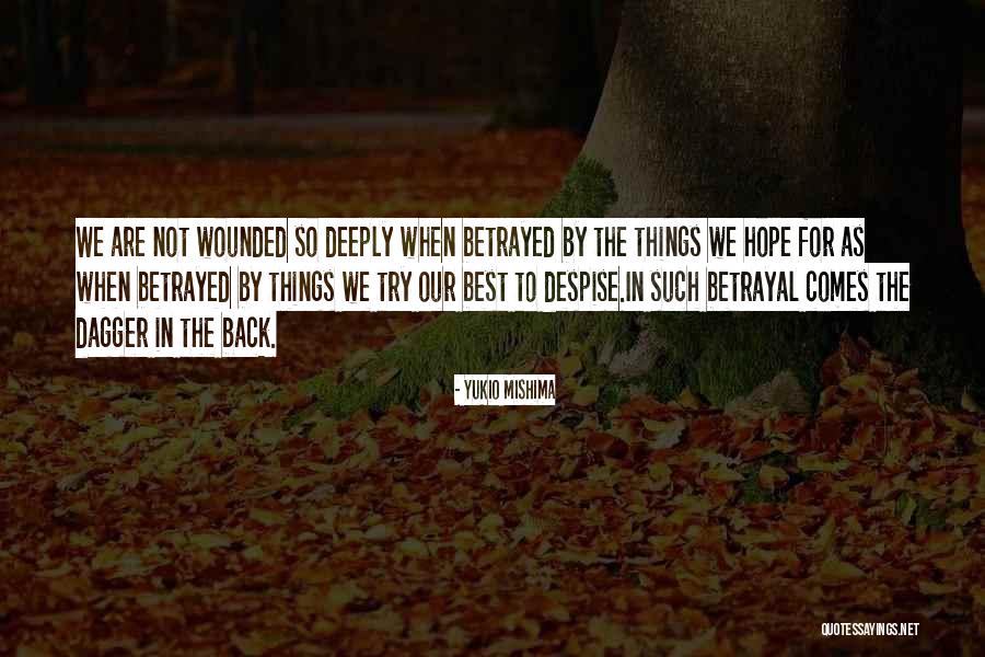 Love Betrayed Quotes By Yukio Mishima Love Betrayed Quotes By Yukio Mishima