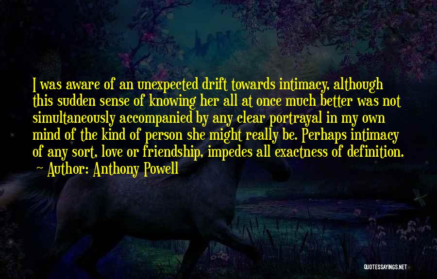 Love Better Person Quotes By Anthony Powell