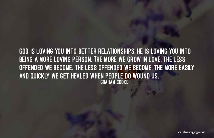 Love Better Person Quotes By Graham Cooke