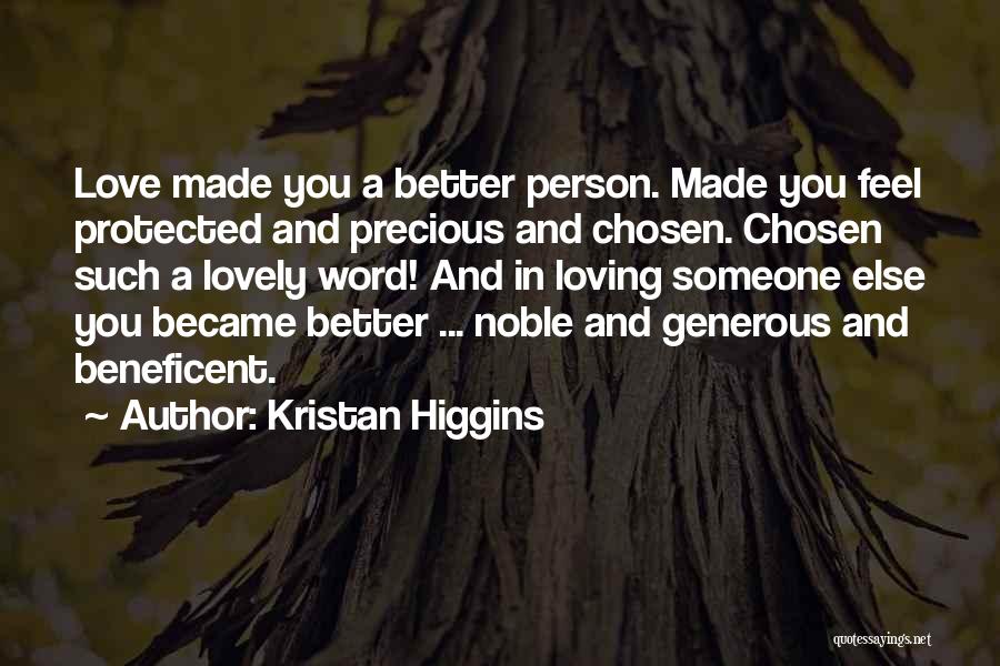 Love Better Person Quotes By Kristan Higgins