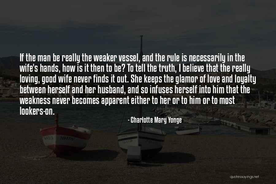 Love Between A Husband And Wife Quotes By Charlotte Mary Yonge