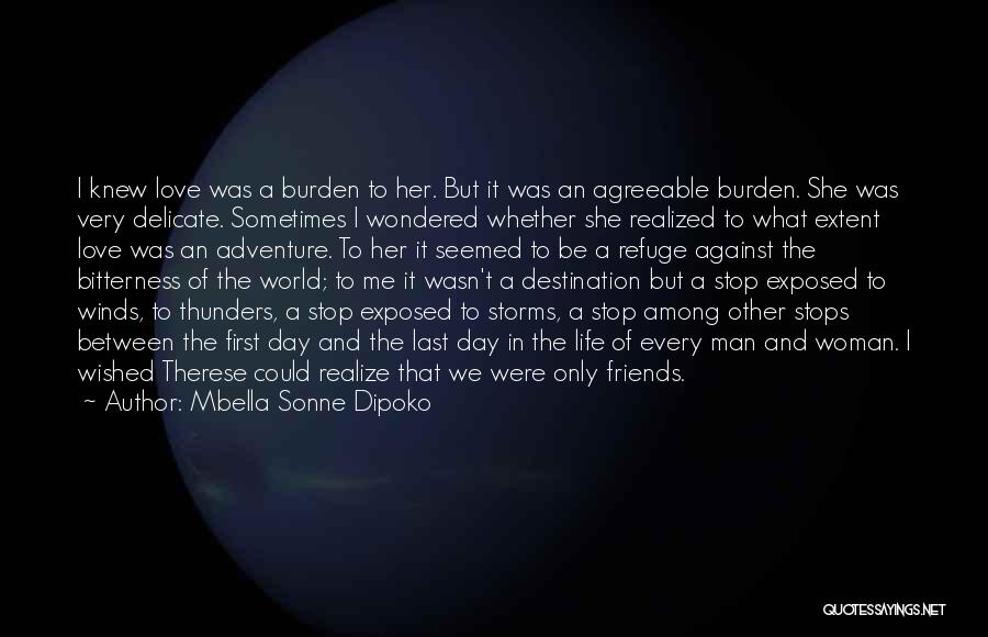 Love Between Best Friends Quotes By Mbella Sonne Dipoko