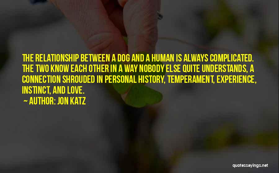 Love Between Human And Dog Quotes By Jon Katz