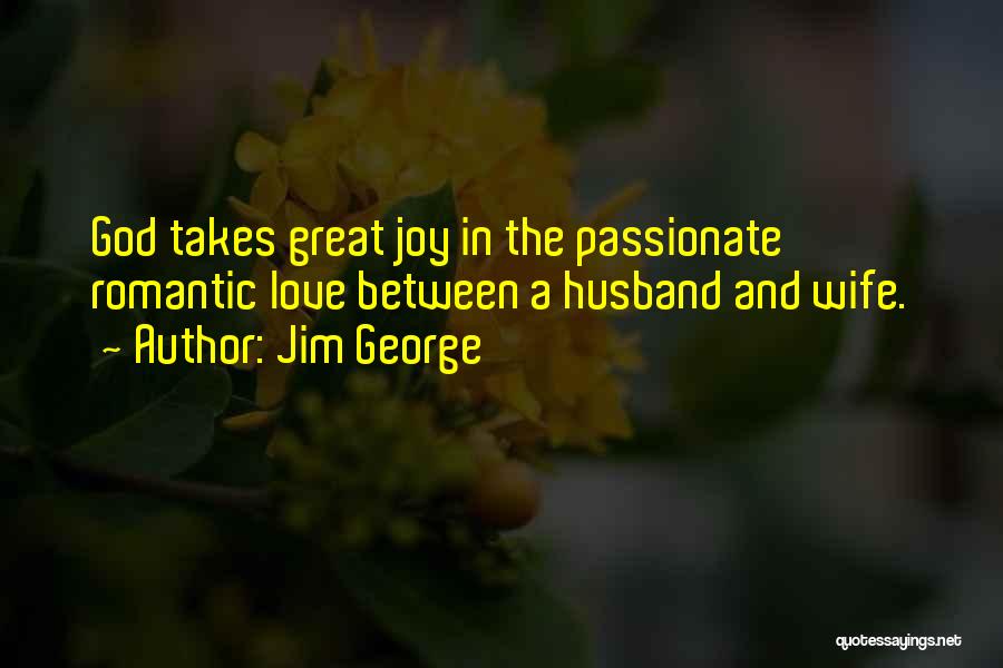 Love Between Husband And Wife Quotes By Jim George