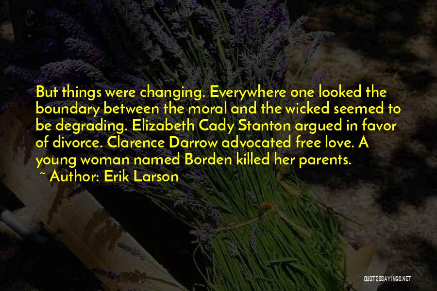 Love Between Parents Quotes By Erik Larson