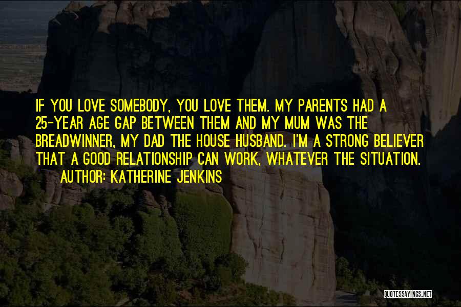Love Between Parents Quotes By Katherine Jenkins