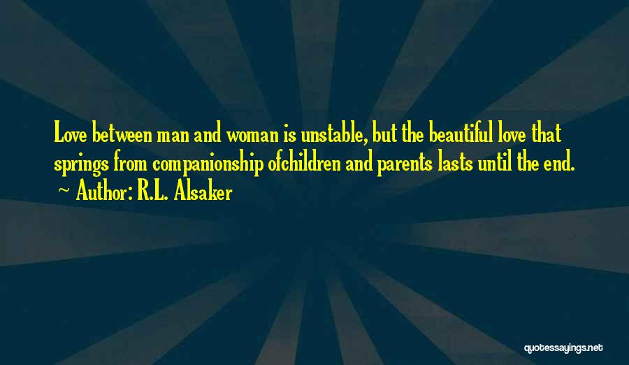 Love Between Parents Quotes By R.L. Alsaker