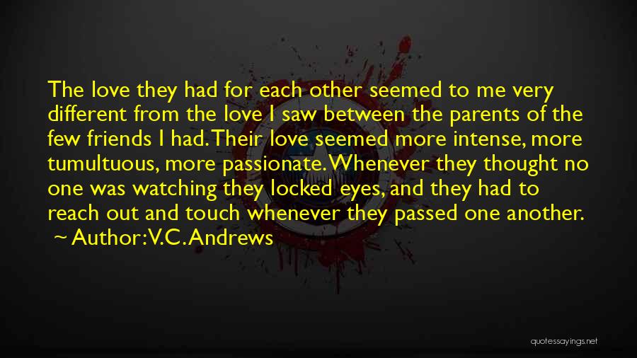 Love Between Parents Quotes By V.C. Andrews