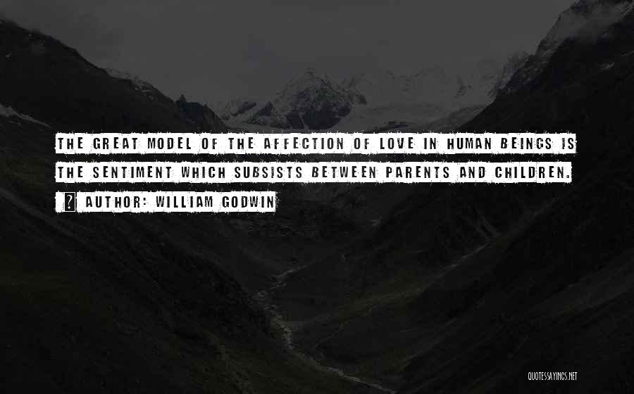 Love Between Parents Quotes By William Godwin