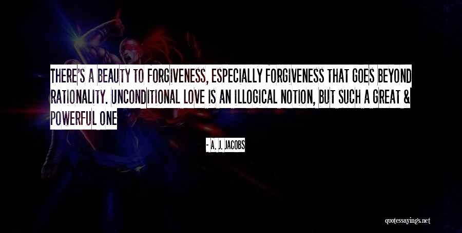Love Beyond Beauty Quotes By A. J. Jacobs Love Beyond Beauty Quotes By A. J. Jacobs