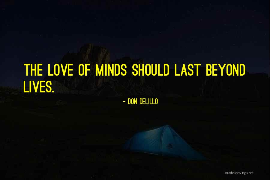 Love Beyond Beauty Quotes By Don DeLillo Love Beyond Beauty Quotes By Don DeLillo