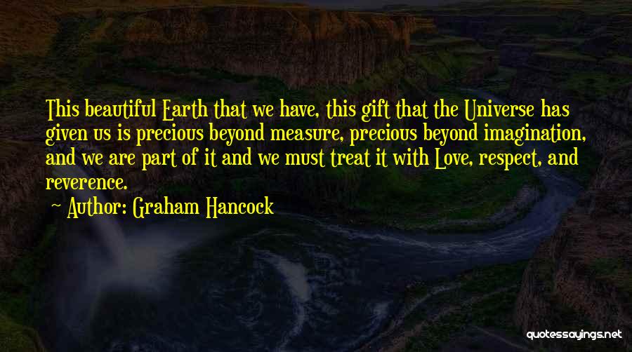 Love Beyond Imagination Quotes By Graham Hancock