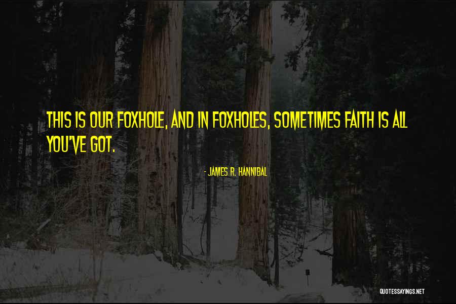 Love Beyond Limit Quotes By James R. Hannibal