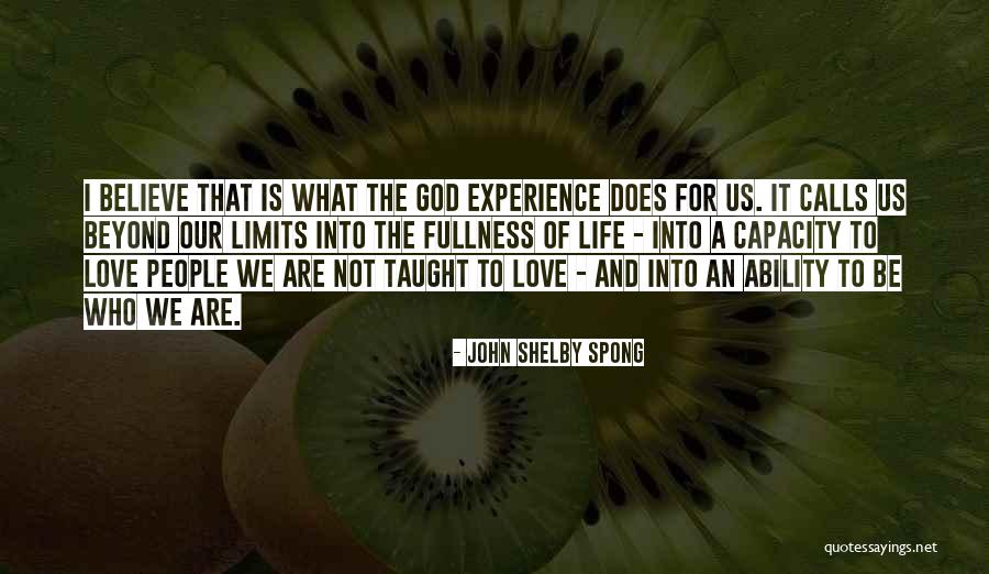 Love Beyond Limits Quotes By John Shelby Spong Love Beyond Limits Quotes By John Shelby Spong