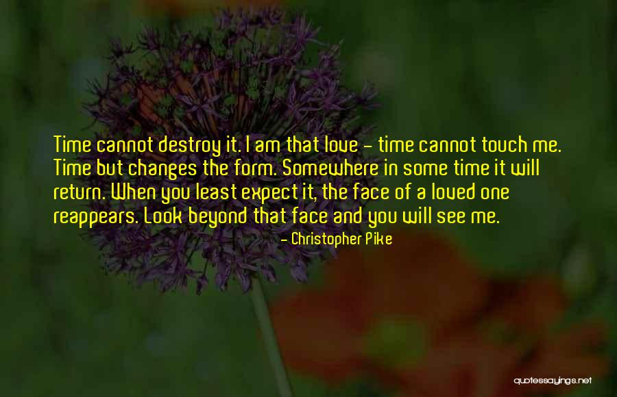 Love Beyond Time Quotes By Christopher Pike Love Beyond Time Quotes By Christopher Pike