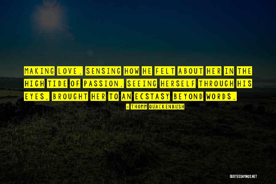 Love Beyond Words Quotes By Thomm Quackenbush Love Beyond Words Quotes By Thomm Quackenbush