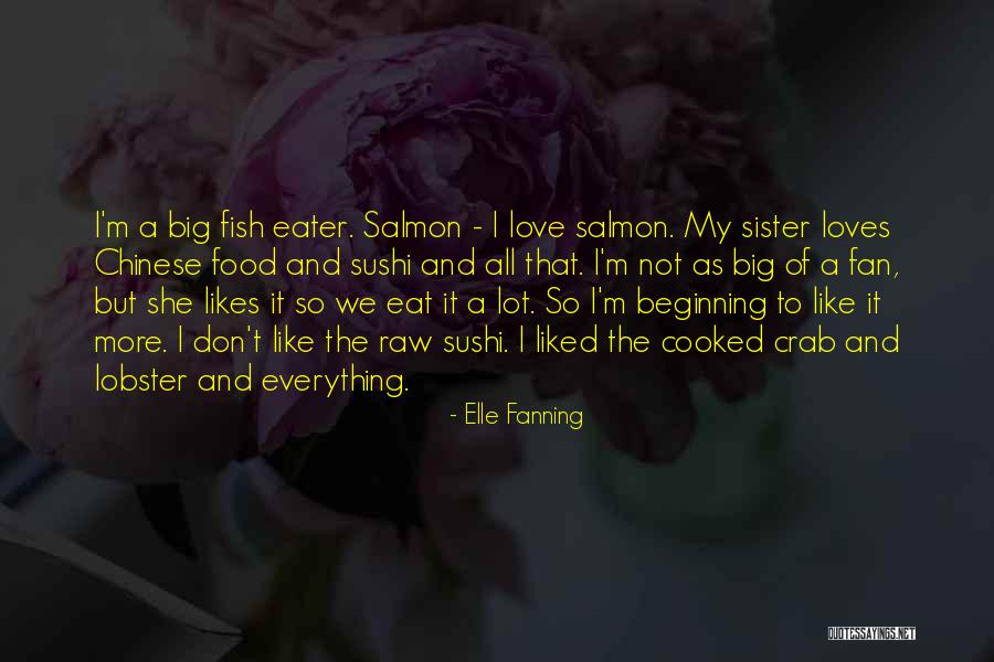 Love Big Sister Quotes By Elle Fanning