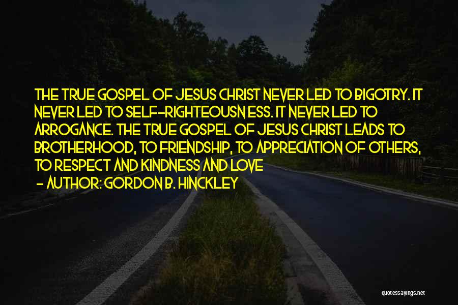 Love Bigotry Quotes By Gordon B. Hinckley