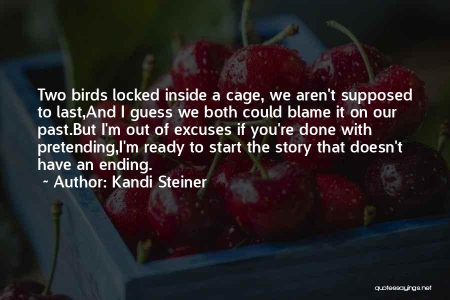 Love Birds Love Quotes By Kandi Steiner