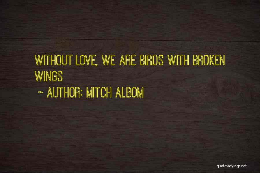 Love Birds Love Quotes By Mitch Albom