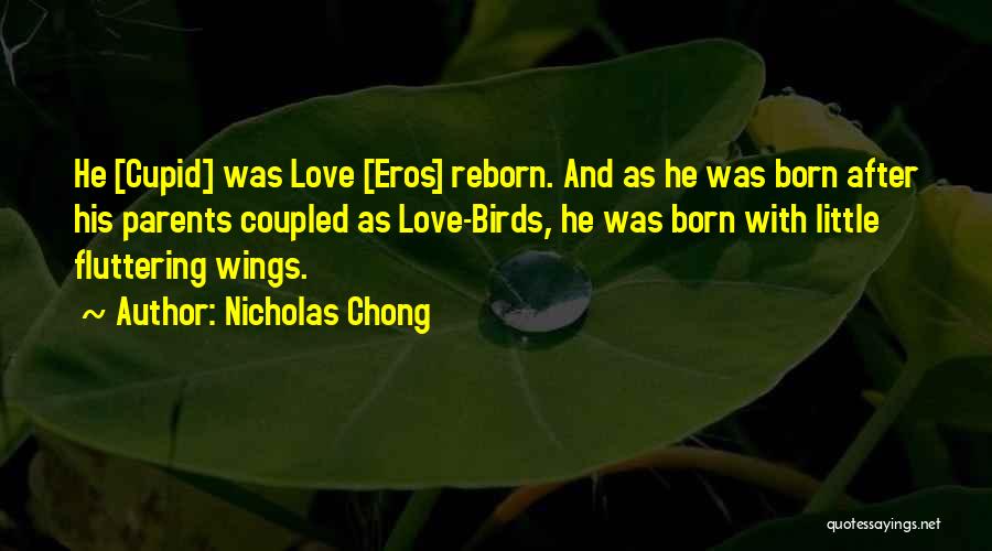 Love Birds Love Quotes By Nicholas Chong