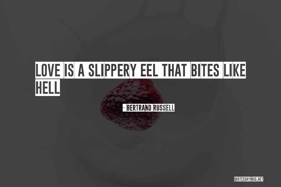 Love Bites Quotes By Bertrand Russell Love Bites Quotes By Bertrand Russell