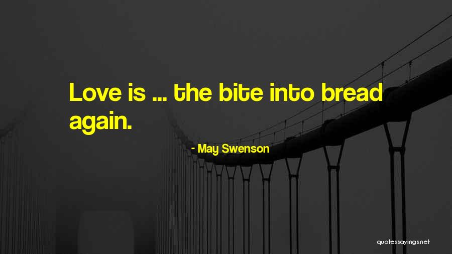 Love Bites Quotes By May Swenson Love Bites Quotes By May Swenson