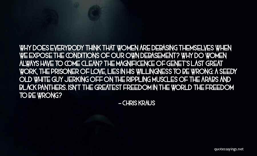 Love Black And White Quotes By Chris Kraus